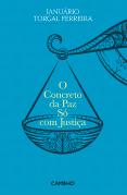 O Concreto da Paz só com justiça 