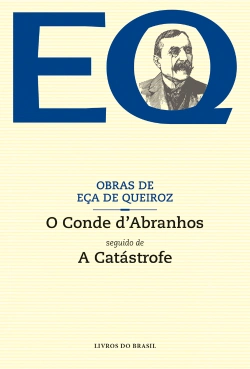 Bertrand.pt - O Conde d'Abranhos seguido de A Catástrofe