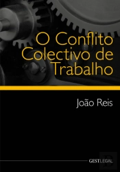 O Conflito Colectivo de Trabalho