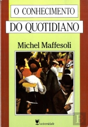 O Conhecimento do Quotidiano