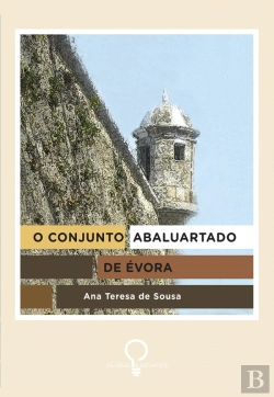 Bertrand.pt - O Conjunto Abaluartado de Évora
