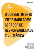 O Consentimento Informado Como Gerador de Responsabilidade Civil Médica