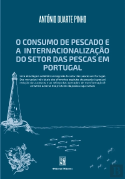 Bertrand.pt - O Consumo de Pescado e a Internacionalização do Setor das Pescas em Portugal