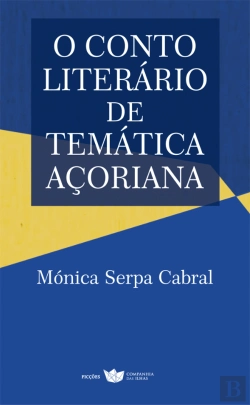 Bertrand.pt - O Conto Literário de Temática Açoriana
