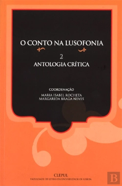 Bertrand.pt - O Conto na Lusofonia - Antologia Crítica N.º 2