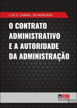 Bertrand.pt - O Contrato Administrativo e a Autoridade da Administração