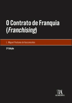 Bertrand.pt - O Contrato de Franquia (<i>Franchising</i>)