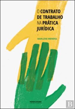 Bertrand.pt - O Contrato de Trabalho na Prática Jurídica