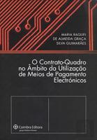 O Contrato-Quadro no Âmbito da Utilização de Meios de Pagamento Electrónicos