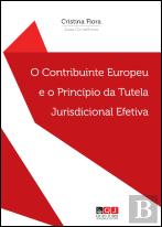 O Contribuinte Europeu e o Princípio da Tutela Jurisdicional Efetiva