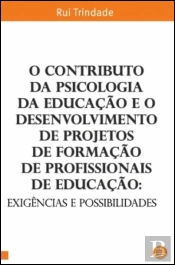 O Contributo da Psicologia da Educação e o Desenvolvimento de Projetos de Formação de Profissionais de Educação