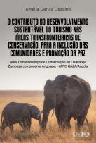 O Contributo do Desenvolvimento Sustentável do Turismo nas Áreas Transfronteiriças de Conservação, para a Inclusão das Comunidades e Promoção da Paz