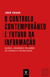 O Controlo Contemporâneo E O Futuro Da Informação