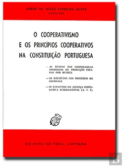 Bertrand.pt - O Cooperativismo e os Princípios Cooperativos na Constituição Portuguesa