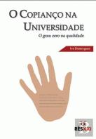 O Copianço na Universidade - O Grau Zero na Qualidade
