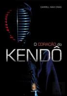 O Coração do Kendô