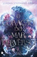 O Coração do Mar Perverso