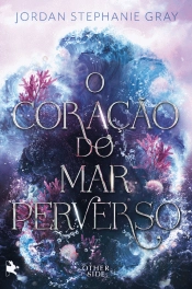 O Coração do Mar Perverso