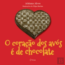 Bertrand.pt - O Coração dos Avós É de Chocolate