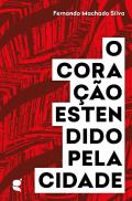 O Coração Estendido pela Cidade