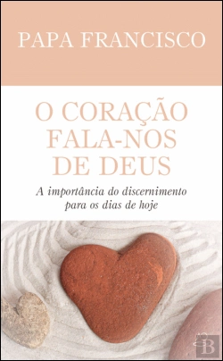 Bertrand.pt - O Coração Fala-nos de Deus