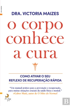 Bertrand.pt - O Corpo Conhece a Cura