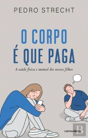 O Corpo É Que Paga