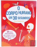 O Corpo Humano em 30 Segundos