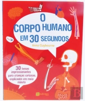 O Corpo Humano em 30 Segundos