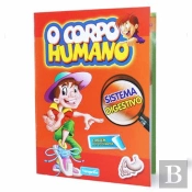 O Corpo Humano - Sistema Digestivo