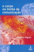 O Corpo no Limite da Comunicação