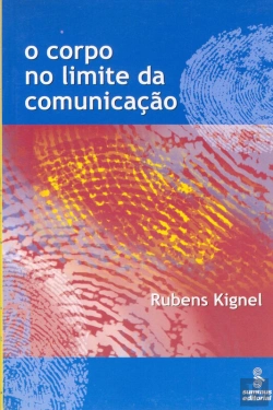 Bertrand.pt - O Corpo No Limite Da Comunicação
