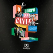 O Corpo Que Canta