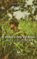 O Cravo, o Lírio e a Rosa