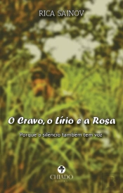 O Cravo, o Lírio e a Rosa