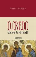 O Credo - Síntese de Fé Cristã