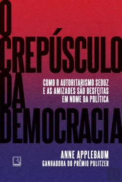 Bertrand.pt - O Crepúsculo Da Democracia