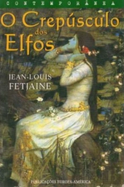 O Crepúsculo dos Elfos