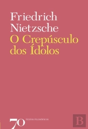 O Crepúsculo Dos Ídolos
