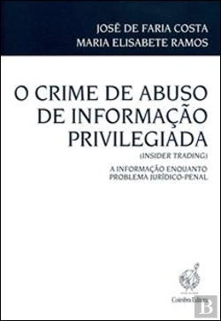 Bertrand.pt - O Crime de Abuso de Informação Privilegiada