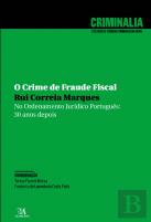 O Crime de Fraude Fiscal no Ordenamento Jurídico Português