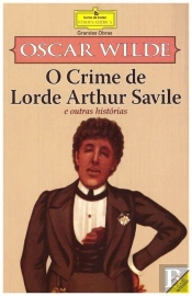 O Crime de Lorde Arthur Savile e Outras Histórias