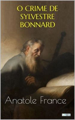 Bertrand.pt - O Crime De Sylvestre Bonnard - Anatole France