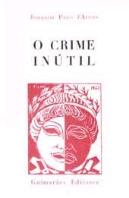 O Crime Inútil