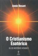 O Cristianismo Esotérico ou os Mistérios Menores