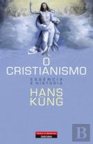 O Cristianismo - Essência e História
