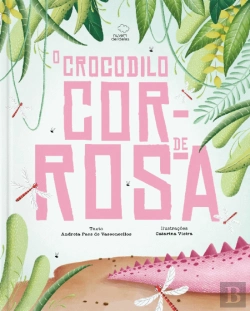 Bertrand.pt - O Crocodilo Cor-de-Rosa