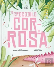 O Crocodilo Cor-de-Rosa