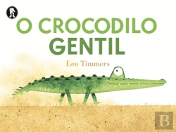 Bertrand.pt - O Crocodilo Gentil