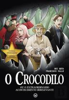 O Crocodilo ou O Extraordinário Acontecimento Irrelevante